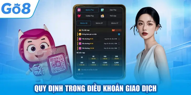 Rút Tiền GO8 - Quy Trình Tận Hưởng Thành Quả Thắng Cược 2 Quy định trong điều khoản giao dịch