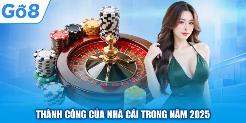 Thành công của nhà cái trong năm 2025