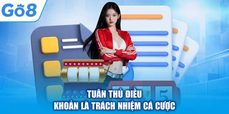 Tuân thủ điều khoản là trách nhiệm cá cược
